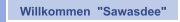 Willkommen  "Sawasdee"