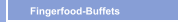 Fingerfood-Buffets